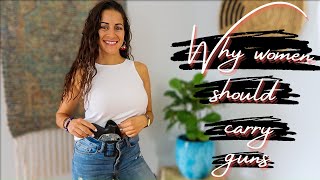 Why Women Should Carry Guns 5 Reasons Why Its Important