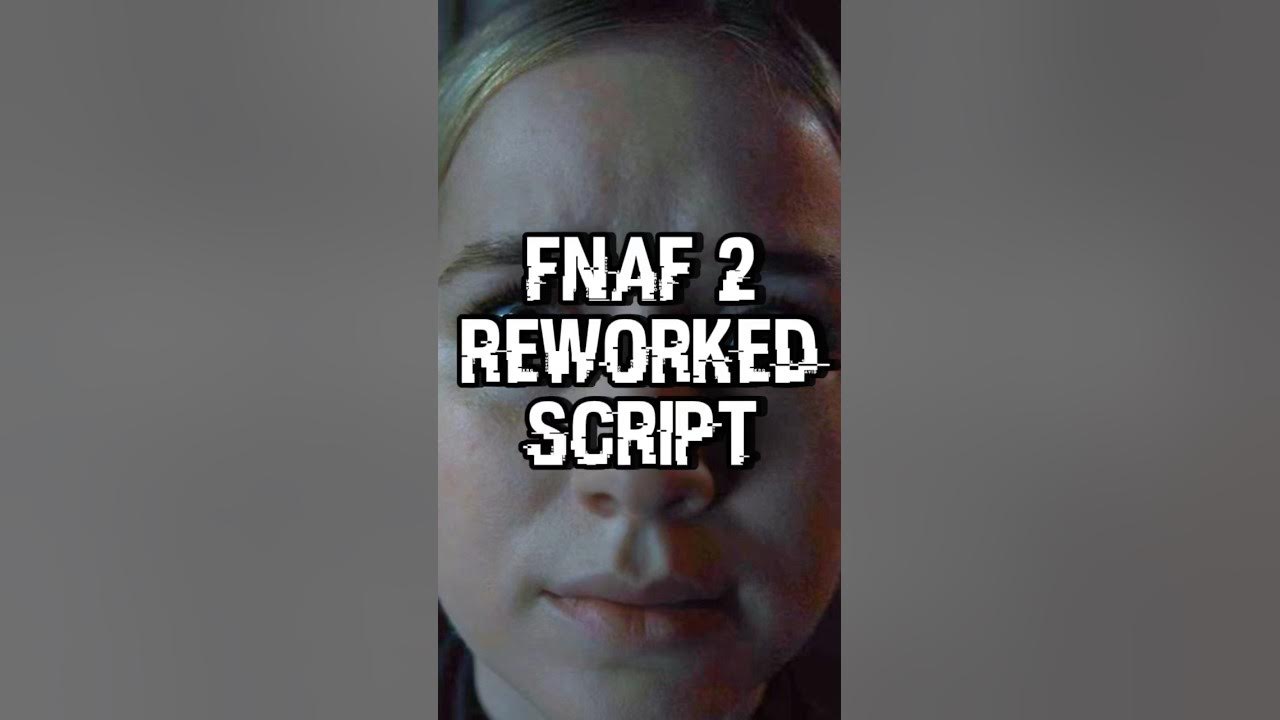 FNAF Movie 2 SEQUEL NEW SCRIPT REVEALED!!! #freddyfazbear #fnaf #fiven