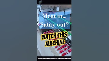 Automatic Skewer Machine Makes Hundreds of Satay Sticks Per Minute – Fast and Hygienic