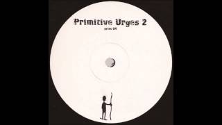 Unknown Artist - Untitled A (Primitive Urges 2)