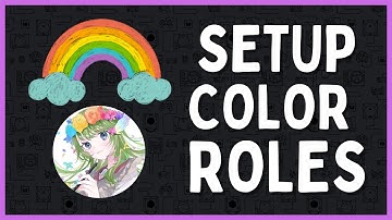 How To Setup Color Roles On Discord | Color-chan Discord BOT🌈