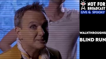 Not For Broadcast: Live & Spooky | Walkthroughs | Blind Run | Archive