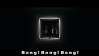 Video thumbnail of "【BĻACK OR WHiTE】『Bang!Bang!Bang!/ŹOOĻ』MV FULL"