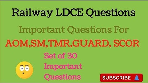 AOM SM TMR GUARD SCOR SPECIAL SET FOR RAILWAY LDCE NAIR CBT EXAM WITH UPDATED ANSWER 2023 GR B GR C