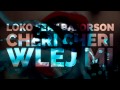 Loko feat Bajorson - Cheri Cheri wlej mi (Deorro - Five Hours REMIX)