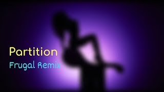Partition - Beyonce (REMIX)