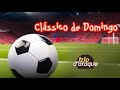 Desporto: Clássico de Domingo- 22/03/2026