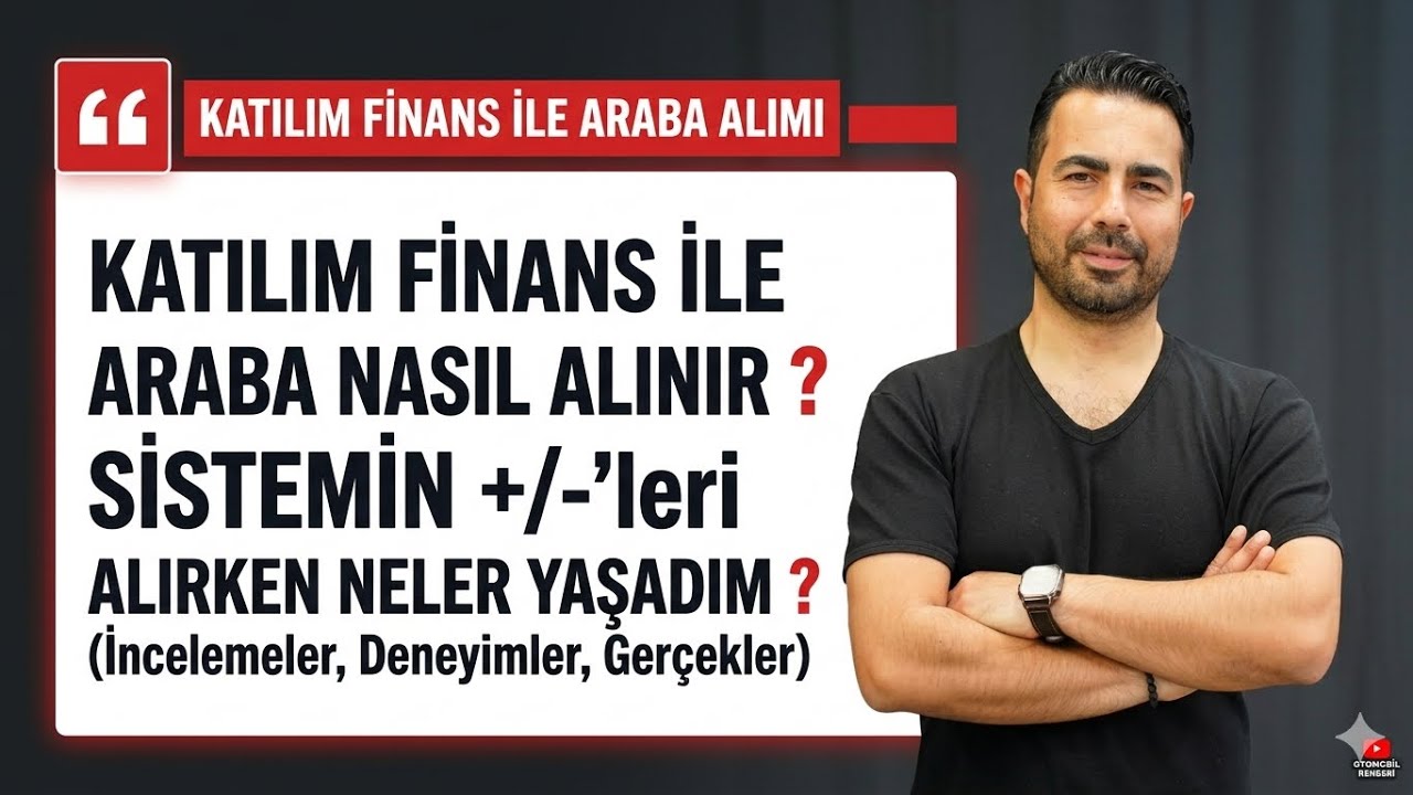 Katılım Evim Sisteminden Araba Nasıl Alınır?