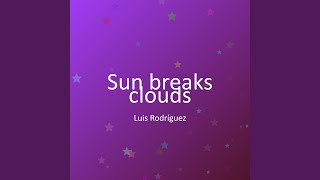 Sun breaks clouds