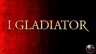 I, Gladiator