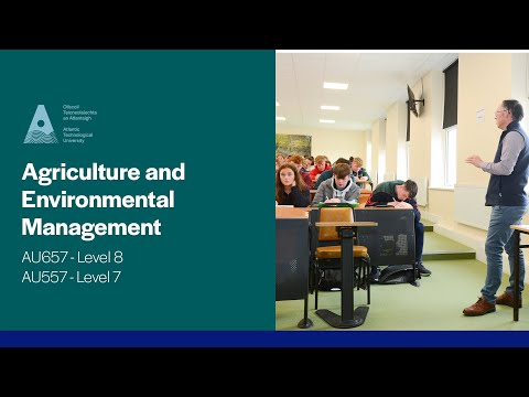 AU657/AU557 - Agriculture and Environmental Management , ATU Mountbellew