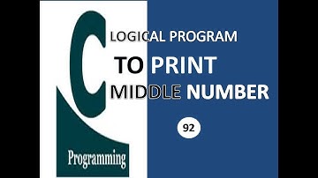C Program Tutorial To Print Middle Value Among Three Numbers In Hindi