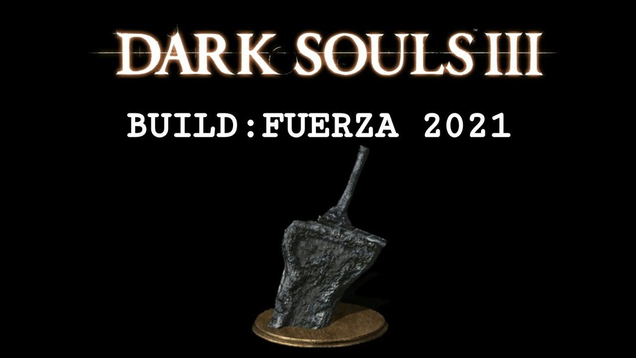 Dark Souls 3 Build Fuerza YouTube Dark Souls 3 Build Fuerza YouTube