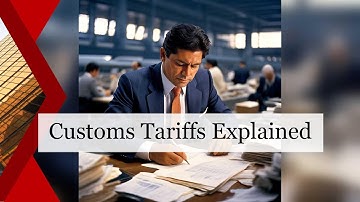 Demystifying Customs Tariffs: Essential Insights for International Trade