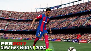 PES 2017 - New GFX Mod V1 2024 By JDPROUZ