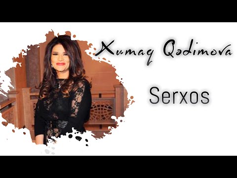 Xumar Qədimova — Sərxoş