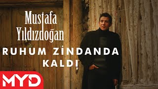 Ruhum Zindanda Kaldı - Mustafa Yıldızdoğan Resimi