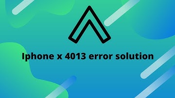 Iphone X 4013 error solution | mobi firmware