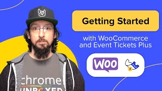 getting started with woocommerce and event tickets plus