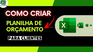 Como Criar Uma Planilha De Orçamento Para Clientes [ passo a passo ]