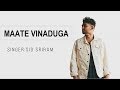 Maate Vinadhuga-lyrics Taxiwaala Movie  Vijay Deverakonda Priyanka  Sid Sriram