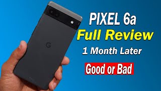Google Pixel 6a Review - Good or Bad