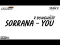 Sorrana You - BUSTEC THAIREMIX บัสเทค - ABII REMIX ( #เบสแน่นๆ )