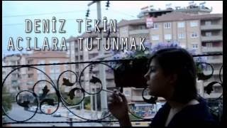 Video thumbnail of "Deniz Tekin - Acılara Tutunmak (Ahmet Kaya Cover)"