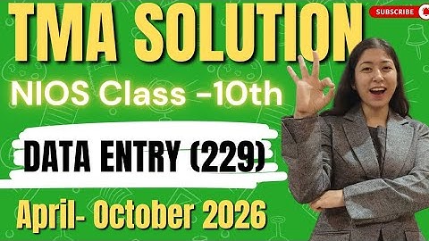 NIOS Class-10th Data Entry (229) TMA Solution Session April & October 2026 ll Class-10th TMA 2026.