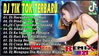DJ TIKTOK TERBARU 2021 - DJ HARUSKAH AKU MATI (ARIEF) ANDAI KAU MERASAKAN SAKIT YANG KAU BERIKAN