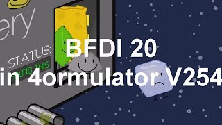 BFDI 20 in 4ormulator V254