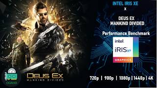 Intel IRIS Xe | Deus Ex: Mankind Divided | GPU Benchmark