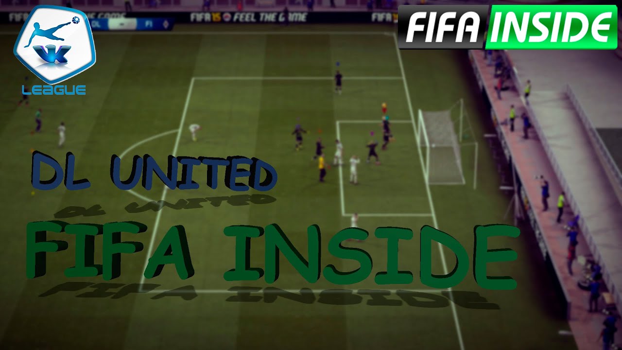 VK League| 23 тур| DL United : FIFA INSIDE