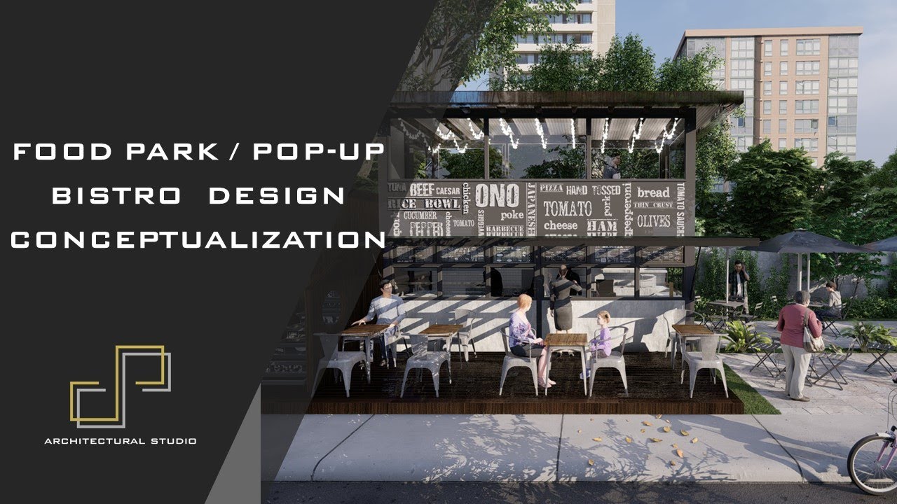 Food Oark Example FOOD PARK OR POP UP BISTRO DESIGN CONCEPTUALIZATION (PHILIPPINES) - YouTube