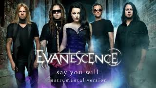 Evanescence - Say You Will (Instrumental)