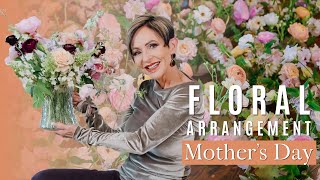 How to Create a Flower Arrangement for Mother's Day | Easy for Beginners
