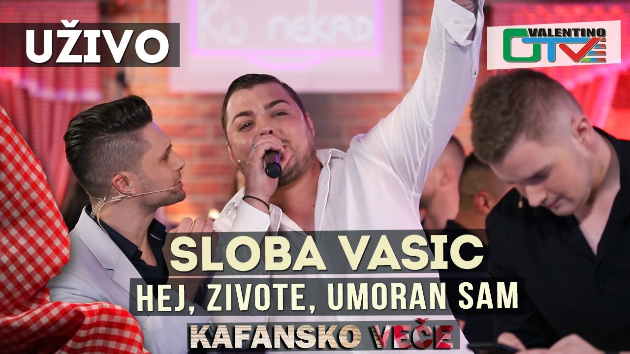 SLOBA VASIC - HEJ ZIVOTE UMORAN SAM | 2021 | UZIVO | OTV VALENTINO