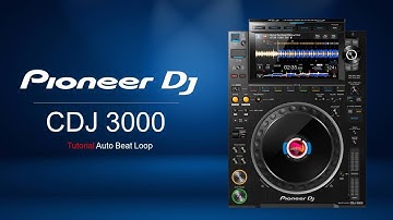 Pioneer DJ CDJ 3000 Tutorial Auto Beat Loop