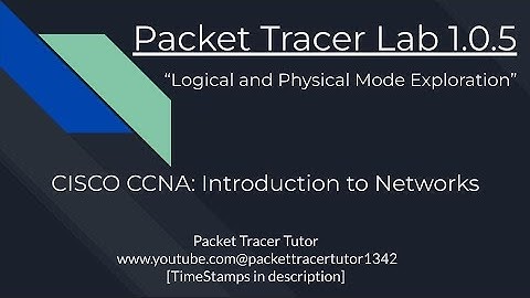 Packet Tracer Lab 1.0.5 Tutorial - Cisco Intro to Networks