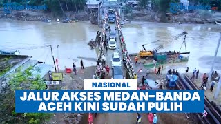 Download Lagu Sempat Terputus Akibat Banjir,Akses Jalur Medan–Banda Aceh Kini Sudah Bisa Dilalui MP3