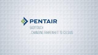 EasyTouch- Fahrenheit to Celsius