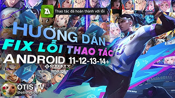 Hướng dẫn fix lỗi thao tác khi mod skin liên quân cho Android 11-12-13-14+ #modskin #fixloimodskin
