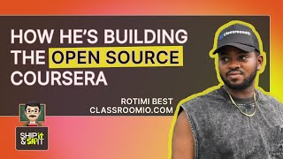 Building the open-source Coursera (with AI) | Rotimi Best from ClassroomIO