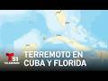Fuerte terremoto en Cuba se siente en Florida