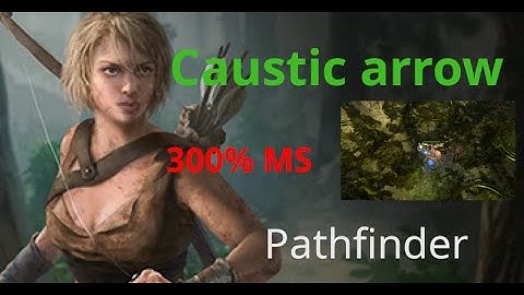 300% Movement speed CAUSTIC ARROW PATHFINDER!