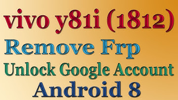 Vivo Y81i Frp Unlock  | ViVo 1812 Remove Google Account Mrt Tool 2019