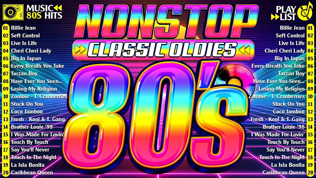 Nonstop 80s Greatest Hits - Best Oldies Songs Of 1980s - Greatest 80s Music Hits Nonstop 80s Greatest Hits - Best Oldies Songs Of 1980s - Greatest 80s Music Hits