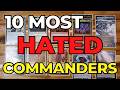 How to Be The Villain at your Commander Table - 10 Most Hated Commanders in Magic the Gathering EDH