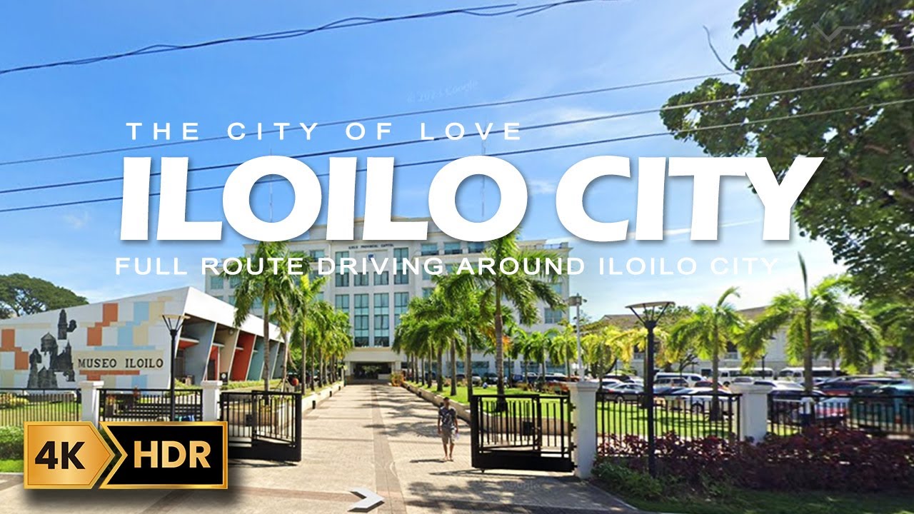 ILOILO CITY-Philippines | THE CITY OF LOVE | 4K | Virtual Route TV