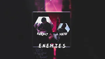 Enemies (Feat. MA7O)